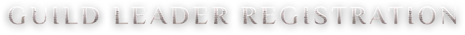 GUILD LEADER REGISTRATION